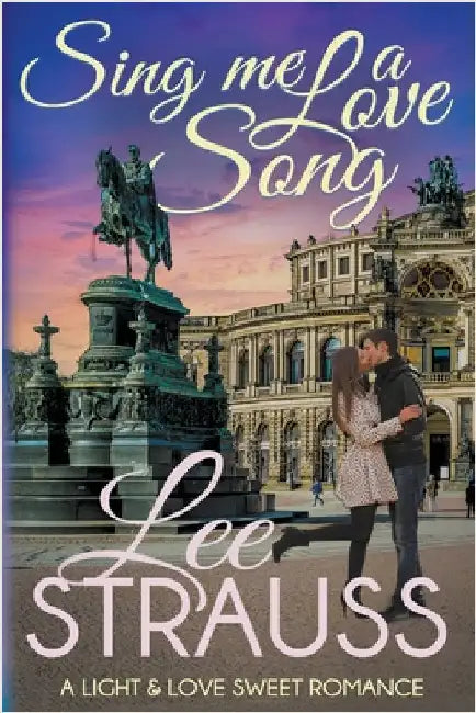 Sing Me a Love Song by Strauss, Lee