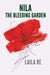 Nila the Bleeding Garden by Laila Re