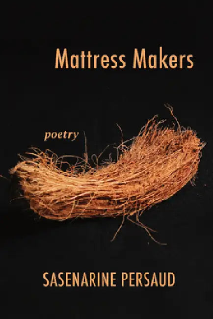 Mattress Makers by Sasenarine Persaud