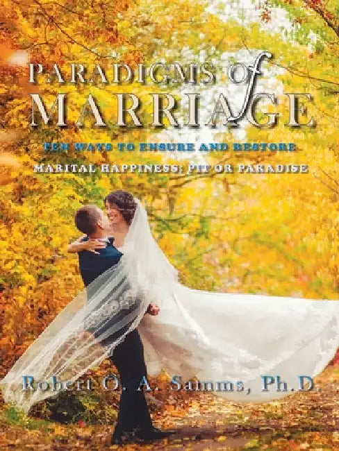 Paradigms of Marriage by Robert O. a. Samms
