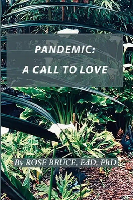Pandemic: A Call to Love by Edd Bruce