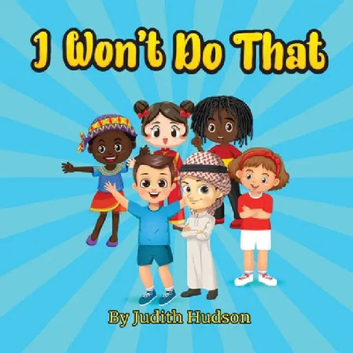 I Won't Do That by Judith Hudson