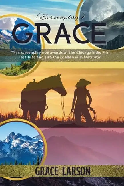 Grace (Screenplay) by Grace Larson