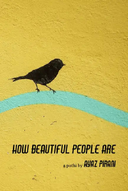 How Beautiful People Are by Pirani Ayaz