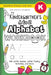 The Kindergartener's A to Z Alphabet Workbook: (Ages 5-6) ABC Letter Guides, Letter Tracing, Activities, and More! (Backpack Friendly 6"x9" Size) by Lauren Dick