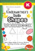 The Kindergartner's Basic Shapes Workbook: (Ages 5-6) Basic Shape Guides and Tracing, Patterns, Matching, Activities, and More! (Backpack Friendly 6"x by Lauren Dick