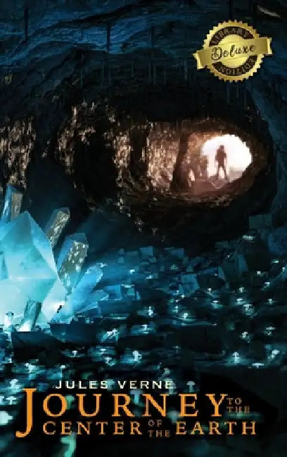Journey to the Center of the Earth (Deluxe Library Edition) (Illustrated) by Jules Verne