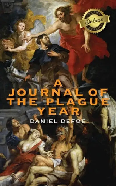 A Journal of the Plague Year (Deluxe Library Edition) by Daniel Defoe