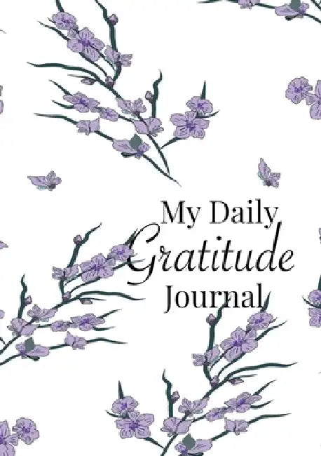 My Daily Gratitude Journal: A 52-Week Guide to Becoming Grateful by Blank Classic