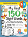 My First 150 Sight Words Workbook: (Ages 6-8) Bilingual (English / French) (Anglais / Français): Learn to Write 150 and Read 500 Sight Words (Body, Ac by Lauren Dick