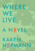 Where We Live by Karen Hofmann