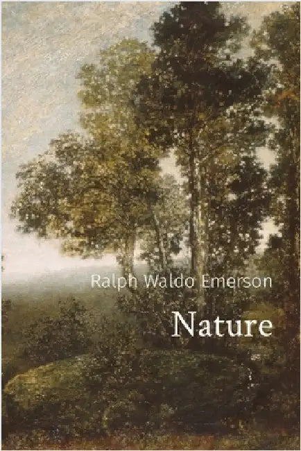 Nature by Emerson, Ralph Waldo