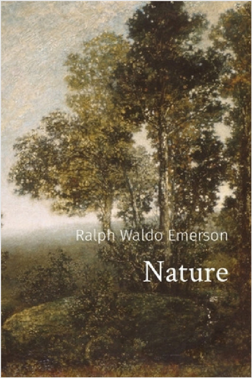 Nature by Ralph Waldo Emerson