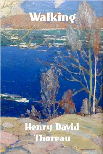 Walking by Thoreau, Henry David