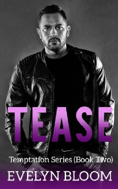 Tease by Evelyn Bloom