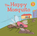 Happy Mosquito: English Edition by Nadia Sammurtok, Luke Coleman