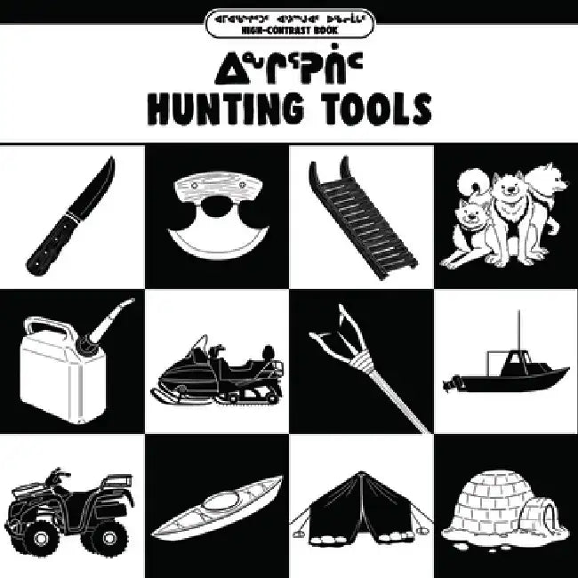 Hunting Tools: Bilingual Inuktitut and English Edition by Arvaaq Press