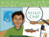 Uliaq's Amazing Animals: Arctic Char: English Edition by Danny Christopher