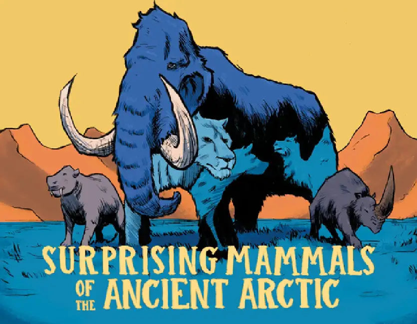Surprising Mammals of the Ancient Arctic: English Edition by Dana Hopkins