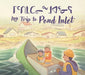 My Trip to Pond Inlet: Bilingual Inuktitut and English Edition by Solomon Awa