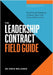The Leadership Contract Field Guide: The Personal Roadmap to Becoming a Truly Accountable Leader by Molinaro, Vince