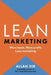 Lean Marketing by Allan Dib