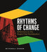 Rhythms of Change: Reflections on the Regent Park Revitalization by Mitchell Cohen