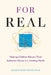 For Real by Alexander Kopelman