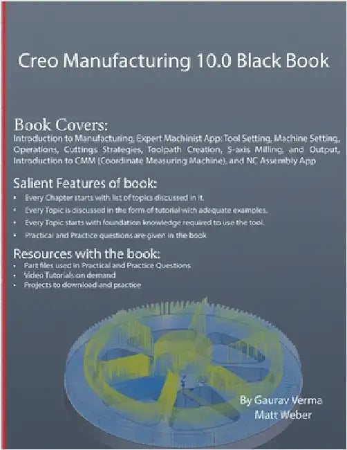 Creo Manufacturing 10.0 Black Book by Verma, Gaurav