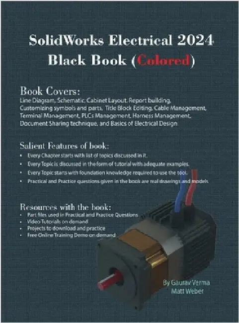 SolidWorks Electrical 2024 Black Book: (Colored) by Verma, Gaurav