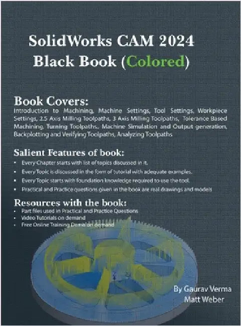 SolidWorks CAM 2024 Black Book: (Colored) by Verma, Gaurav