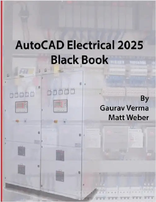 AutoCAD Electrical 2025 Black Book by Verma, Gaurav