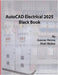 AutoCAD Electrical 2025 Black Book by Verma, Gaurav