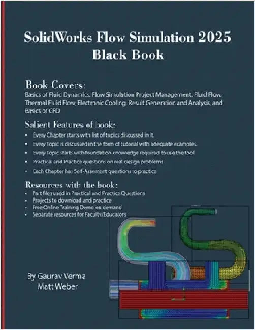 SolidWorks Flow Simulation 2025 Black Book by Verma, Gaurav