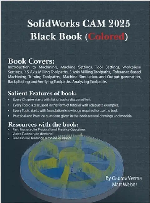 SolidWorks CAM 2025 Black Book: (Colored) by Verma, Gaurav