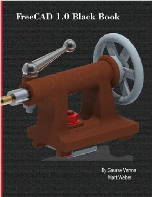 FreeCAD 1.0 Black Book by Verma, Gaurav