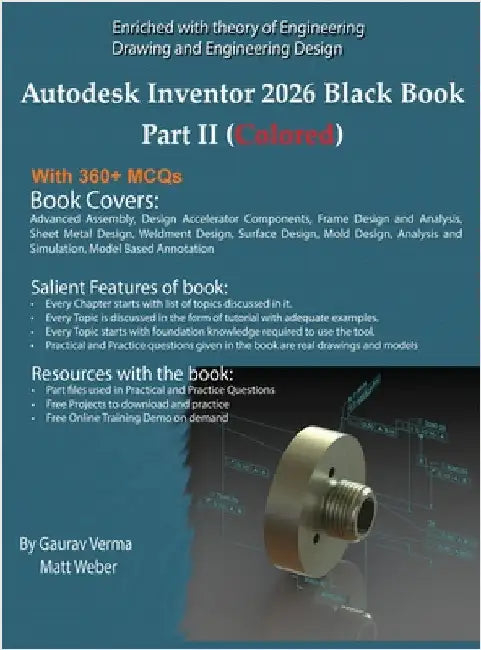 Autodesk Inventor 2026 Black Book Part II: (Colored) by Verma, Gaurav