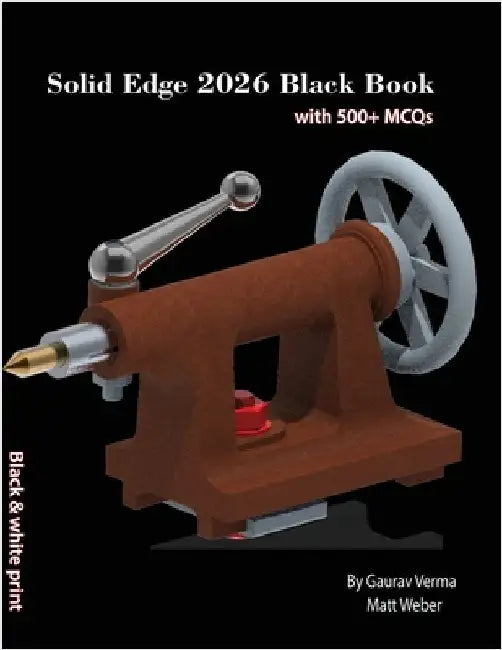 Solid Edge 2026 Black Book by Verma, Gaurav