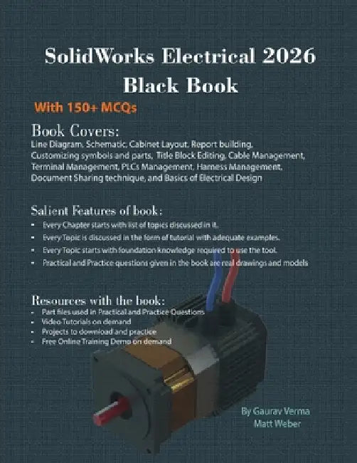 SolidWorks Electrical 2026 Black Book by Gaurav Verma, Matt Weber