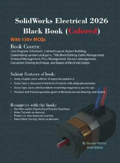 SolidWorks Electrical 2026 Black Book: (Colored) by Gaurav Verma, Matt Weber