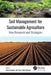 Soil Management for Sustainable Agriculture: New Research and Strategies by Nintu Mandal
