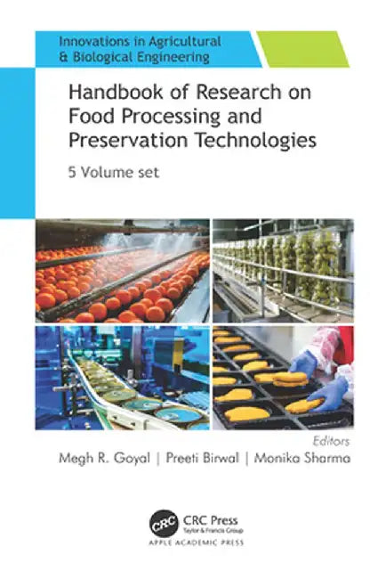 Handbook of Research on Food Processing and Preservation Technologies: 5-Volume Set by Megh R. Goyal