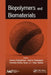 Biopolymers and Biomaterials by Aneesa Padinjakkara