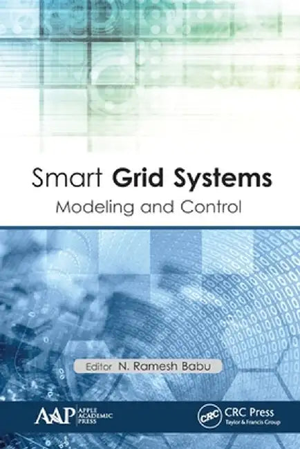 Smart Grid Systems: Modeling and Control by N. Ramesh Babu