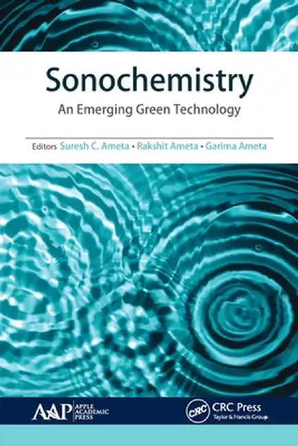 Sonochemistry: An Emerging Green Technology by Suresh C. Ameta