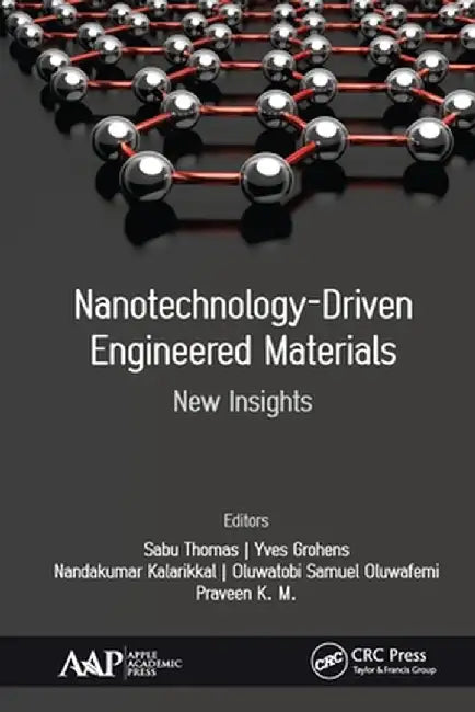 Nanotechnology-Driven Engineered Materials: New Insights by Sabu Thomas