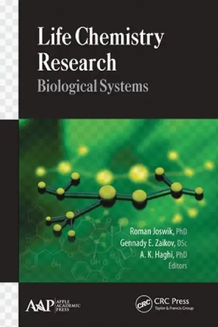 Life Chemistry Research: Biological Systems by Roman Joswik