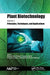 Plant Biotechnology, Volume 1: Principles, Techniques, and Applications by Bishun Deo Prasad