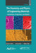The Chemistry and Physics of Engineering Materials: Limitations, Properties, and Models by Alexandr A. Berlin