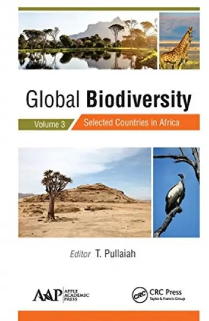 Global Biodiversity: Volume 3: Selected Countries in Africa by T. Pullaiah